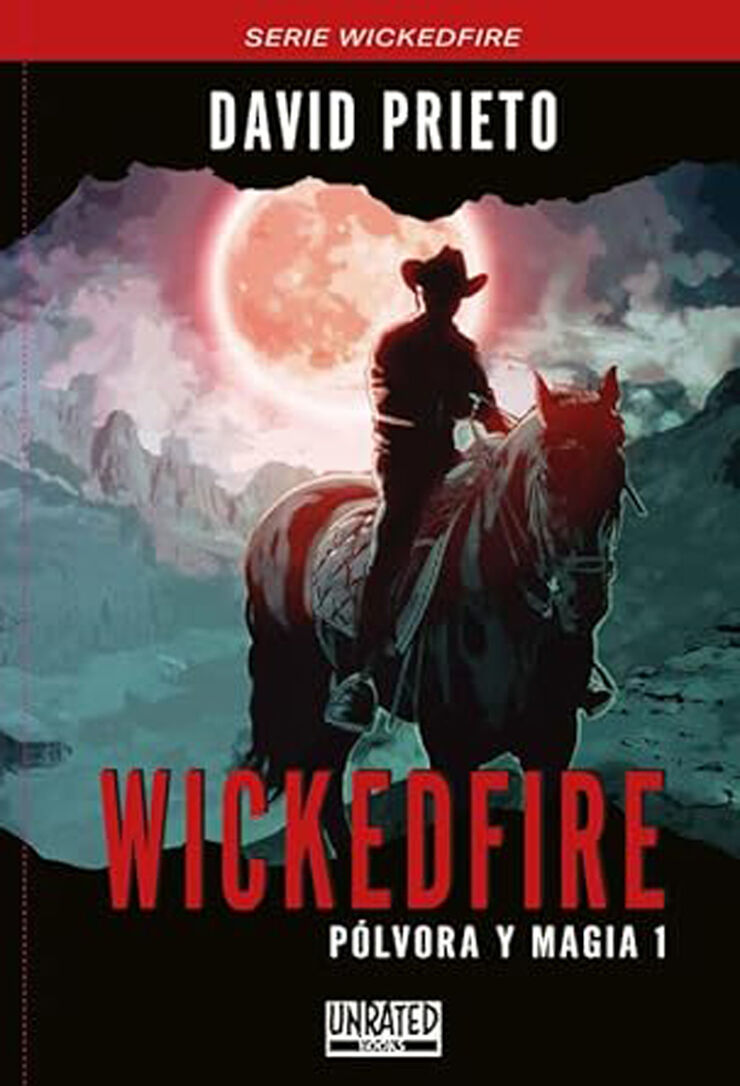 Wickedfire: Pólvora y Magia 1