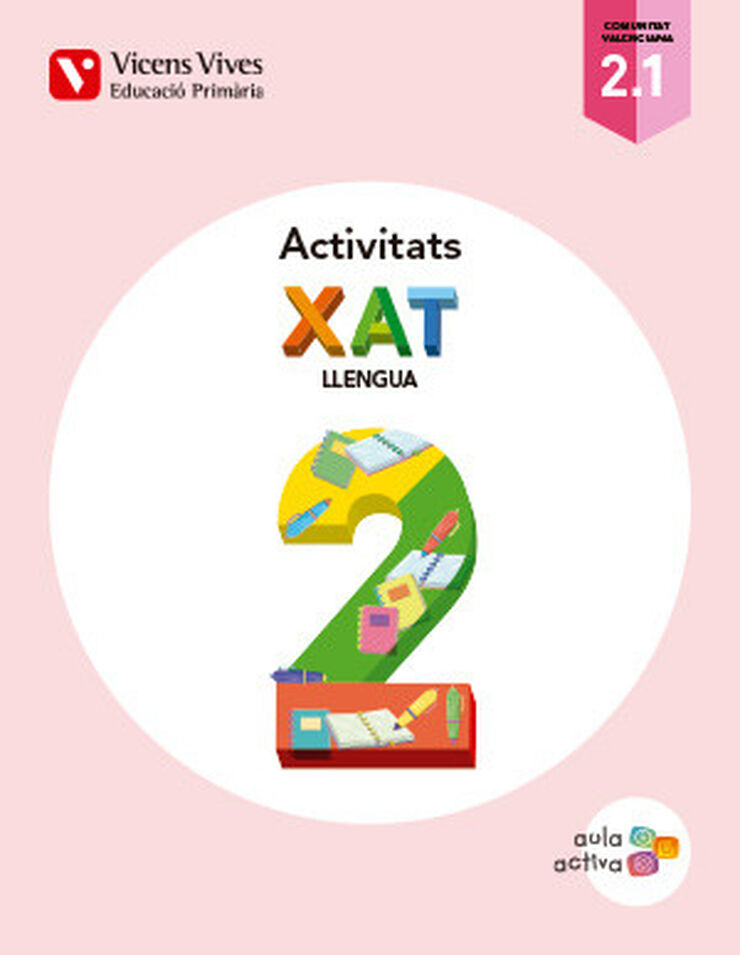 XAT ACTIVITATS(3) AULA ACTIVA 2n PRIMÀRIA Vicens V. València 9788468229881