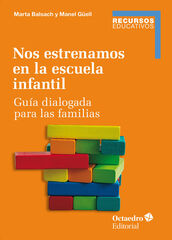 Nos estrenamos en la escuela infantil Nos estrenamos en la escuela infantil
