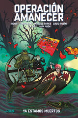 Operación Amanecer. Tomo 2. Ya estamos muertos
