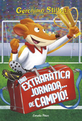Geronimo Stilton 35. Una extraràtica jornada... de campió! Geronimo Stilton 35. Una extraràtica jornada... de campió!
