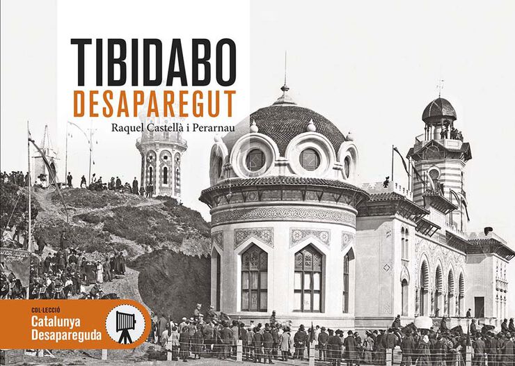El Tibidabo desaparegut