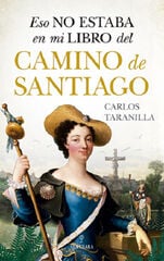 Eso no estaba en mi libro del Camino de Santiago Eso no estaba en mi libro del Camino de Santiago