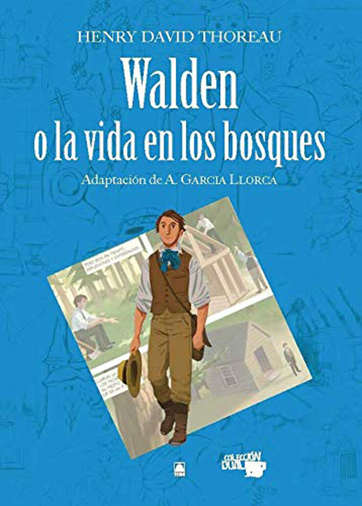 Colección Dual 010. Walden o la vida en los bosques -Henry David Thoreau-