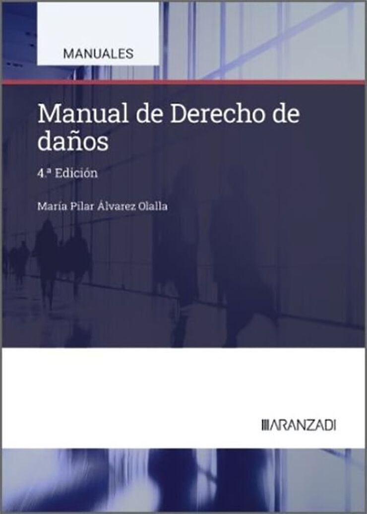Manual de Derecho de da&ntilde;os (4.&ordf; Edici&oacute;n)