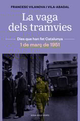 La vaga dels tramvies La vaga dels tramvies