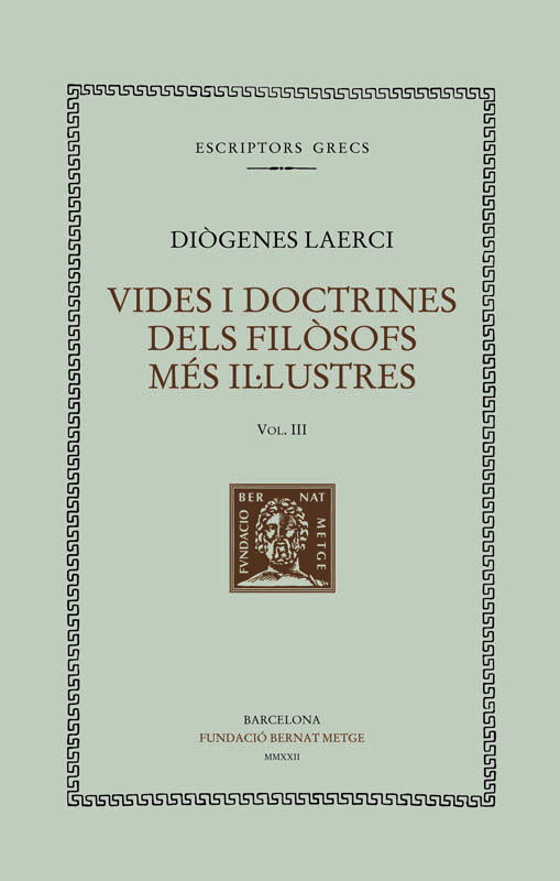Vides i doctrines dels fil&ograve;sofs m&eacute;s il&middot;lustres (vol. III). Llibres IV-V