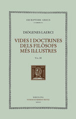 Vides i doctrines dels filòsofs més il·lustres (vol. III). Llibres IV-V Vides i doctrines dels filòsofs més il·lustres (vol. III). Llibres IV-V