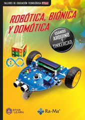 Robótica, Biónica y Domótica Robótica, Biónica y Domótica