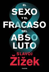 El Sexo Y El Fracaso Del Absoluto El Sexo Y El Fracaso Del Absoluto