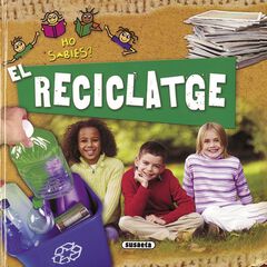 El reciclatge El reciclatge