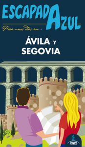 &Aacute;vila y Segovia - Escapada Azul