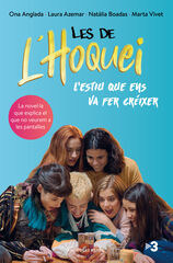 Les De L'hoquei: L'estiu Que Ens Va Fer Créixer Les De L'hoquei: L'estiu Que Ens Va Fer Créixer