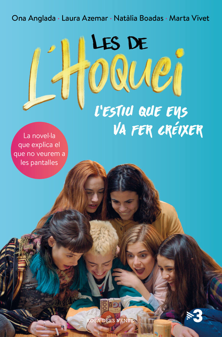 Les De L'hoquei: L'estiu Que Ens Va Fer Créixer