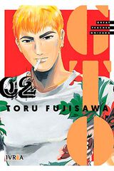 Gto - great teacher onizuka 02 Gto - great teacher onizuka 02