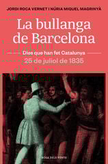 La bullanga de Barcelona La bullanga de Barcelona