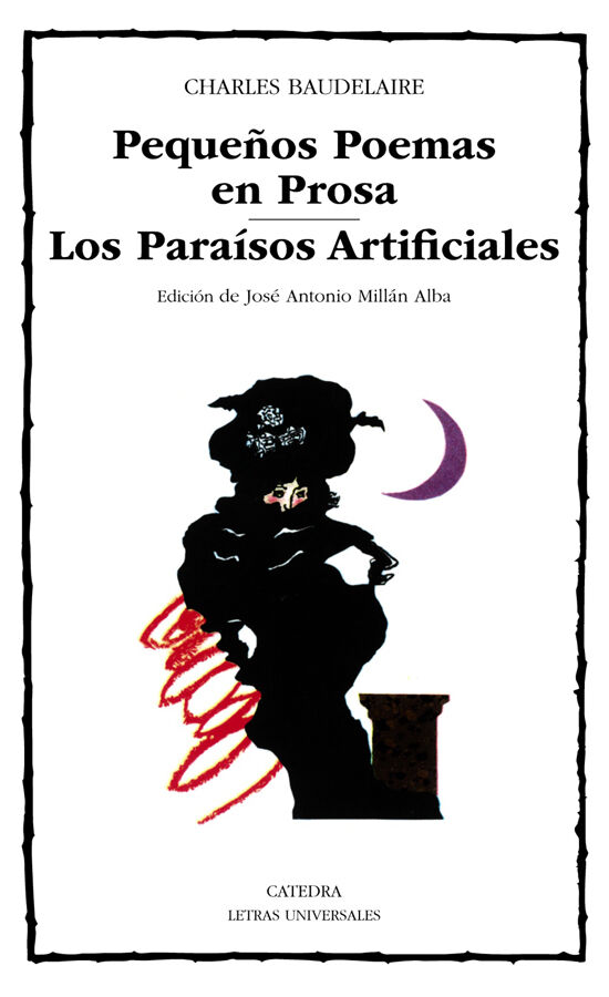 Peque&ntilde;os Poemas en Prosa. Los Para&iacute;sos Artificiales