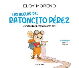 Las reglas del ratoncito Pérez Las reglas del ratoncito Pérez