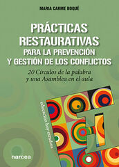 Prácticas restaurativas para la prevención y gestión de los conflictos Prácticas restaurativas para la prevención y gestión de los conflictos