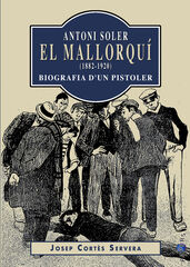 Antoni Soler, 'el Mallorquí' (1882-1920) Antoni Soler, 'el Mallorquí' (1882-1920)