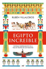 Egipto increíble Egipto increíble