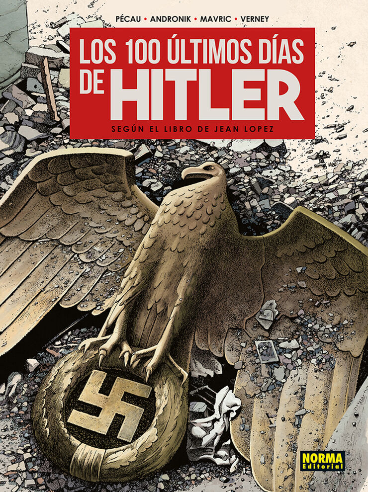 Los 100 &uacute;ltimos d&iacute;as de Hitler