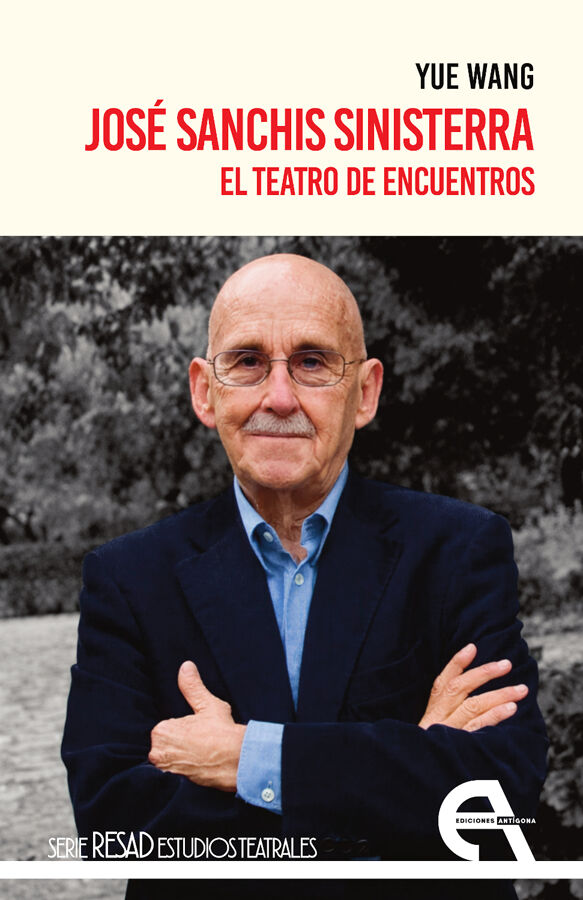 Jos&eacute; Sanchis Sinisterra. El teatro de encuentros