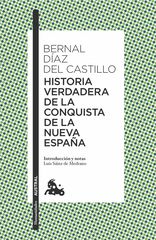Historia verdadera de la conquista de la nueva España Historia verdadera de la conquista de la nueva España