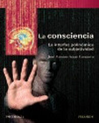 La consciencia La consciencia