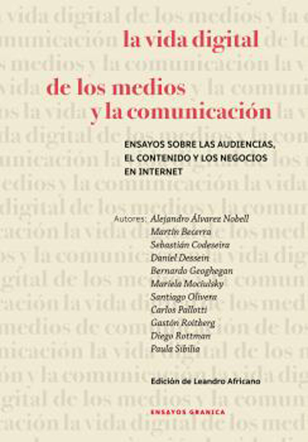 La vida digital de los medios y la comunicaci&oacute;n