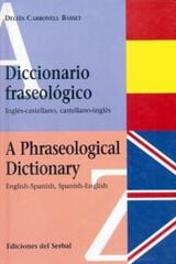 Diccionario fraseológico Inglés-castellano Diccionario fraseológico Inglés-castellano