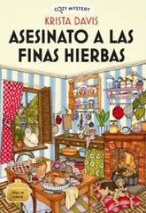 Asesinato a las finas hierbas (Cozy Mystery) Asesinato a las finas hierbas (Cozy Mystery)