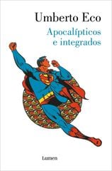 Apocalípticos e integrados Apocalípticos e integrados
