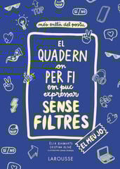 El quadern on per fi em puc expressar sense filtres. El meu jo El quadern on per fi em puc expressar sense filtres. El meu jo