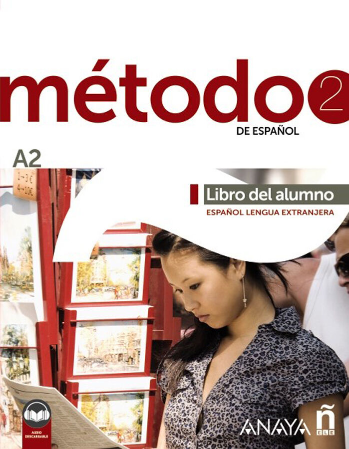 M&eacute;todo 2 de espa&ntilde;ol (A2). Libro del alumno