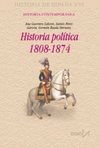 Historia pol&iacute;tica 1808-1874