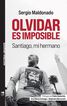 Olvidar es imposible Olvidar es imposible