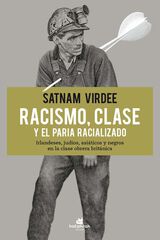Racismo, clase y el otro racializado Racismo, clase y el otro racializado