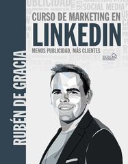 Curso de marketing en LinkedIn. Menos publicidad, más clientes Curso de marketing en LinkedIn. Menos publicidad, más clientes