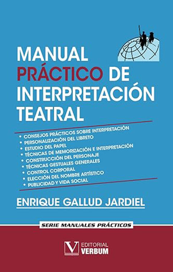 Manual pr&aacute;ctico de interpretaci&oacute;n teatral
