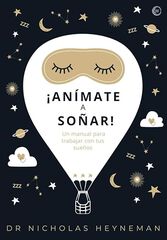 ¡Anímate a soñar! ¡Anímate a soñar!