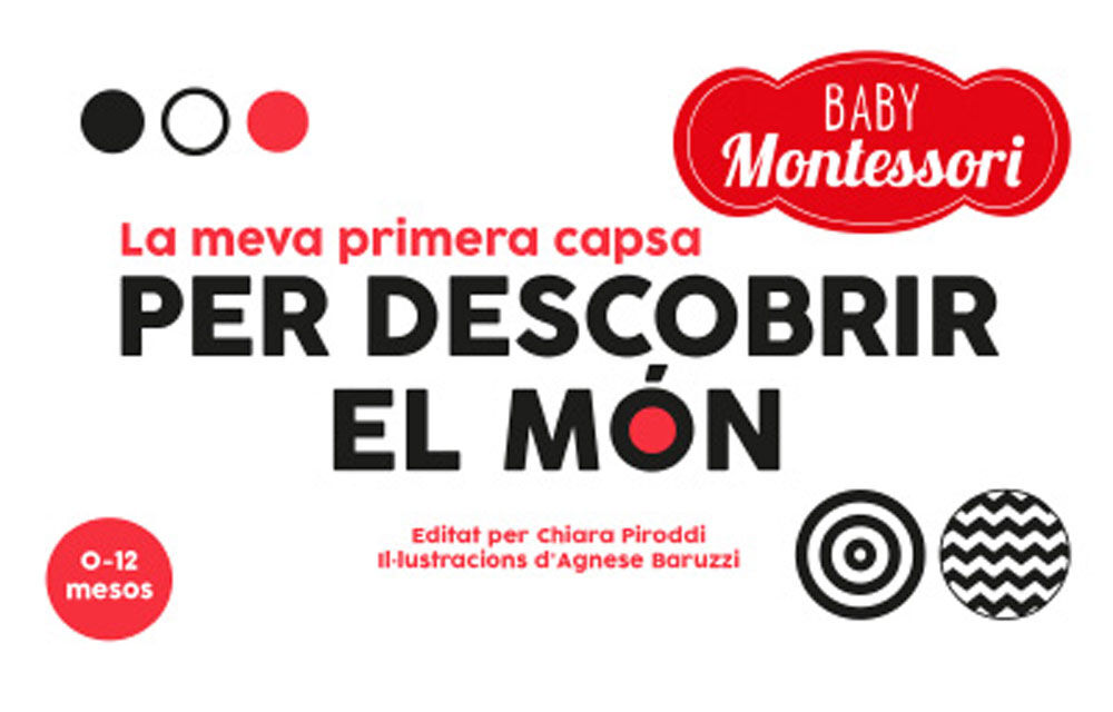 Baby montessori. La meva primera capsa per descobrir el m&oacute;n