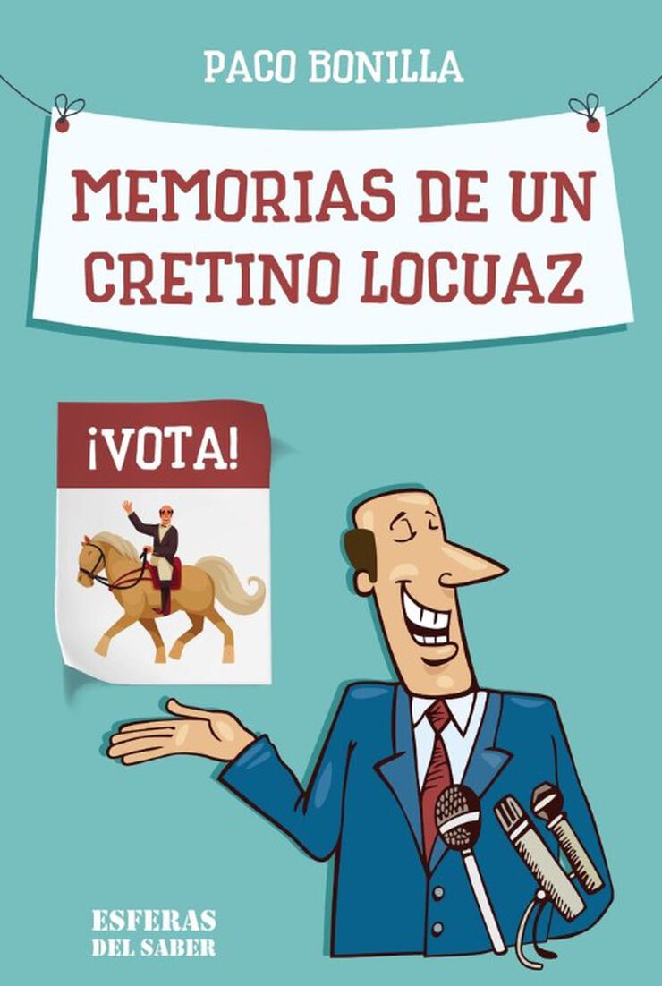 Memorias de un cretino locuaz