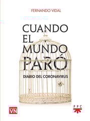 Cuando el mundo paró. Cuando el mundo paró.