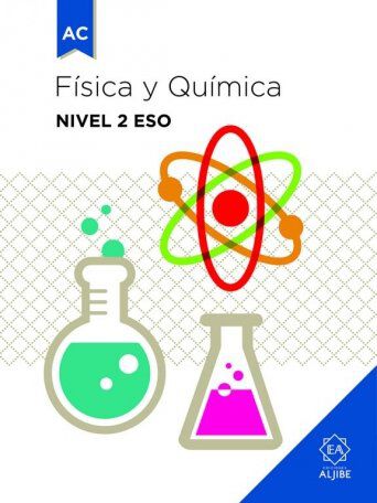 F&iacute;sica y Qu&iacute;mica. Nivel 2 ESO
