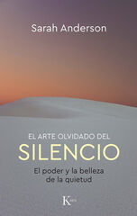 El arte olvidado del silencio El arte olvidado del silencio