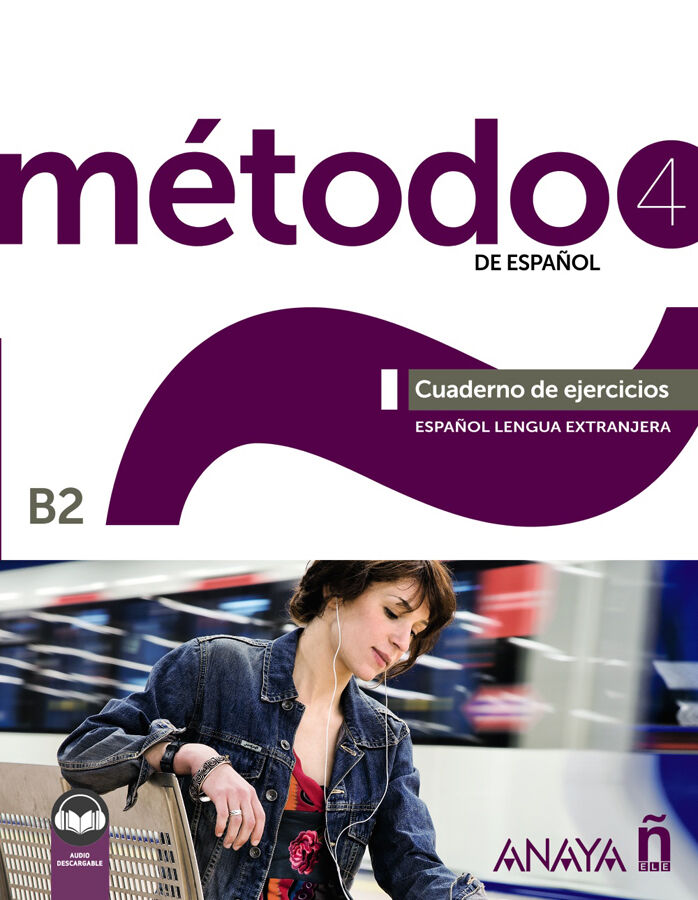 M&eacute;todo 4 de espa&ntilde;ol (B2). Cuaderno de ejercicios (Ed. 2022)