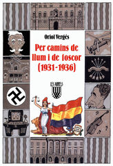 Per camins de llum i de foscor (1931 1936) Per camins de llum i de foscor (1931 1936)
