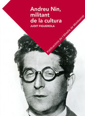 Andreu Nin, militant de la cultura Andreu Nin, militant de la cultura