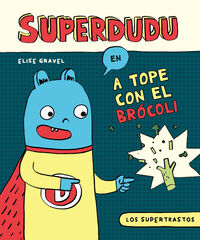 Los supertrastos: Superdudu Los supertrastos: Superdudu